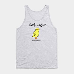 Chick Magnet by bumblebee biscuit Tank Top